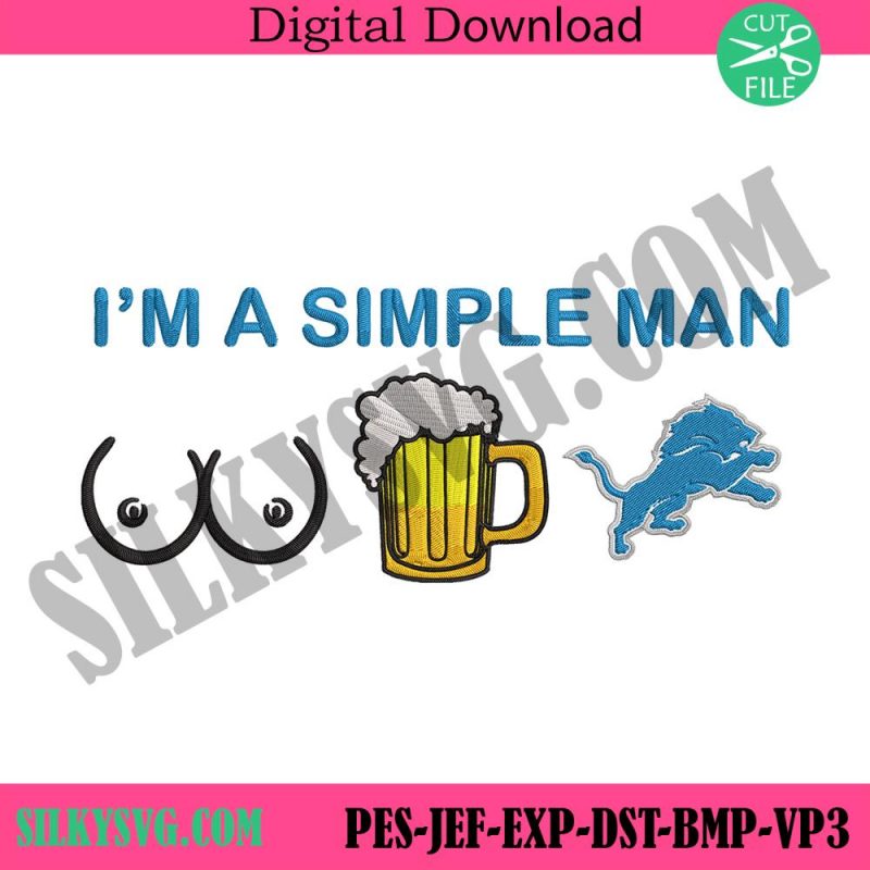 im-a-simple-man-detroit-lions-embroidery-design-file-png