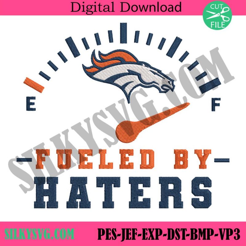 fueled-by-haters-denver-broncos-embroidery-design-file