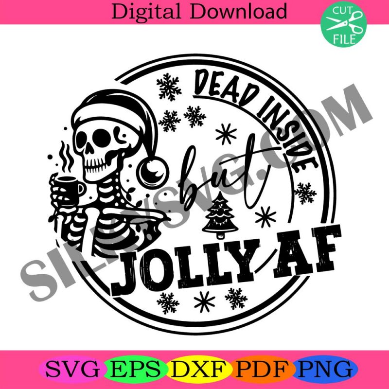 dead-inside-but-jolly-af-svg-png-sarcastic-christmas-svg-jolly-af-svg