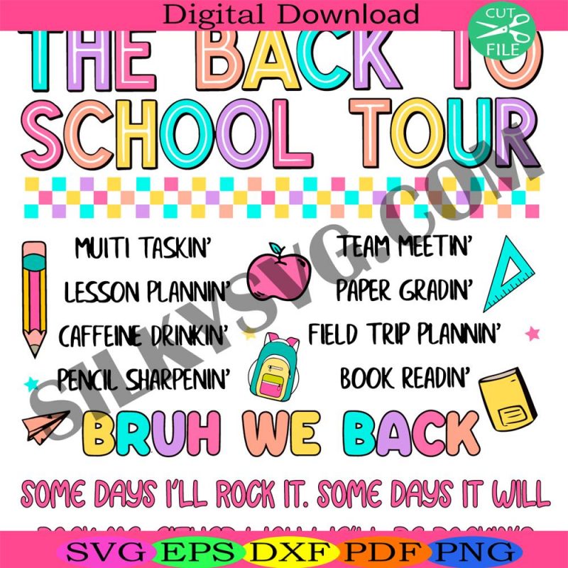 back-to-school-teacher-tour-svg-comfort-color-school-svg-abcd-teacher-tour-back-to-school-svg-bruh-we-back-teacher-svg-teacher-svg