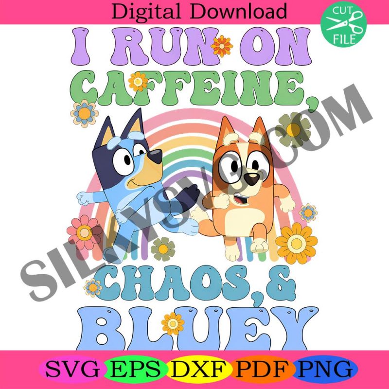 i-run-on-caffeine-chaos-and-bluey-png-bluey-friends-png