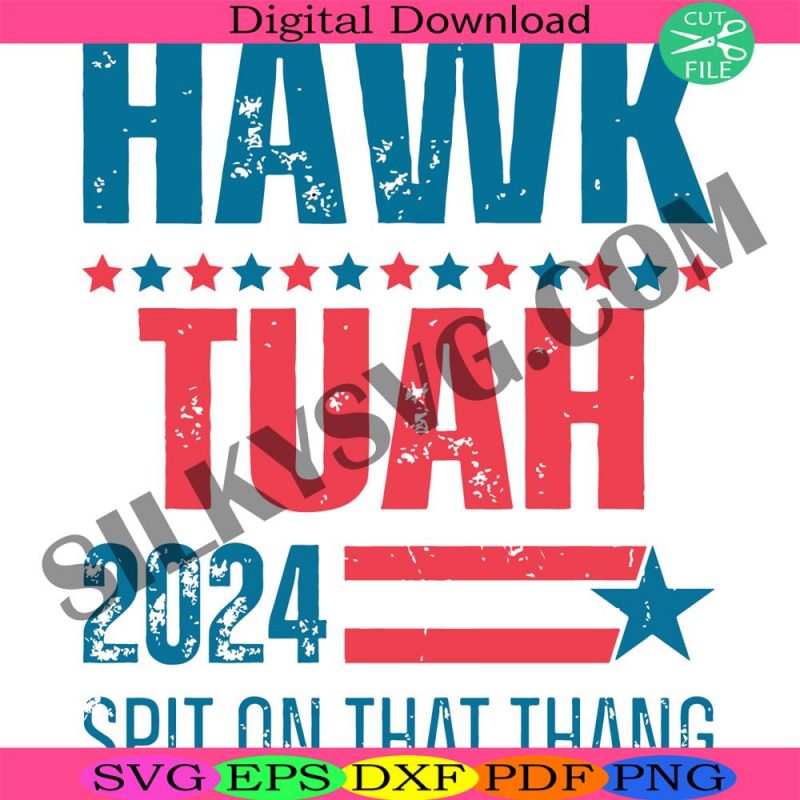 hawk-tuah-spit-on-that-thang-2024-svg-hawk-tuah-24-trendy-svg-viral-hawk-tuah-girl-svg-hawk-tuah-svg-funny-viral-svg-funny-hawk-tuah-svg