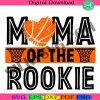 mama-of-the-rookie-svg-mothers-day-svg-for-mom-svg-basketball-rookie-svg-basketball-mom-svg-basketball-svg