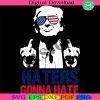 haters-gonna-hate-png-president-donald-trump-png-trump-2024-png-4th-of-july-png-patriotic-png-donald-trump-png