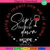 hope-and-healing-svg-sips-about-to-go-down-svg-wine-svg-sips-svg-group-svg-custom-svg-company-svg-lovemighty-svg