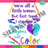 we-are-all-a-little-broken-png-semicolon-suicidal-prevention-png-ribbon-suicide-depression-png-mental-health-png-prevention-suicide-awareness-png