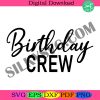 birthday-crew-svg-birthday-svg-birthday-squad-birthday-crew-saying-svg-birthday-birthday-cut-file-cricut-silhouet