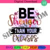 be-stronger-than-your-excuses-png-positive-affirm