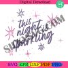 this-night-is-sparkling-svg-enchanted-lyrics-svg-cutting-file