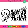 shes-a-ten-but-so-is-her-anxiety-svgpnganxiety-shes-a-ten-png-digital-download-sublimation-design