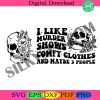 i-like-murder-shows-comfy-clothes-and-like-3-people-svgpng-instant-download-skeleton-floral-sarcastic-retro