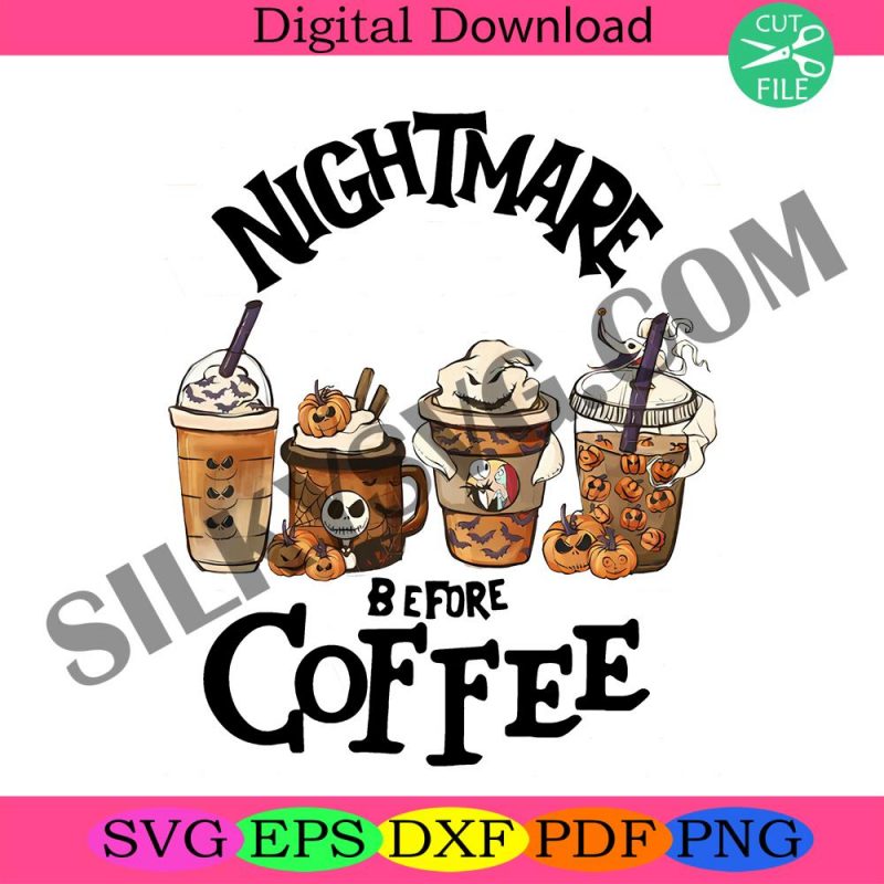 nightmare-before-coffee-png-nightmare-before-christmas-png-coffee-halloween-png-cofee-lover-png