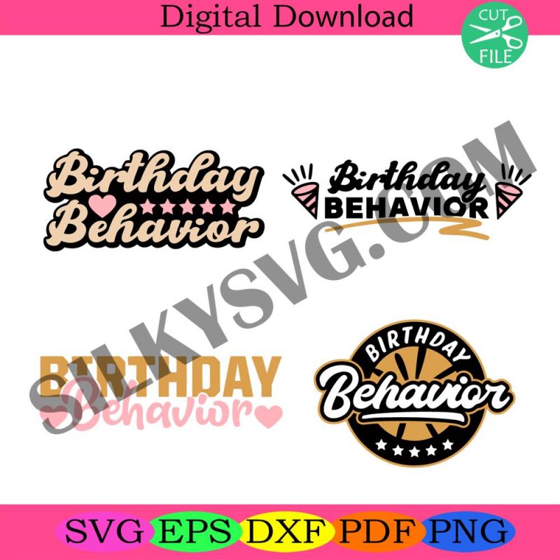 birthday-behavior-svg-file-for-cricut-for-silhouette-cut-files-png-dxf-svg-files