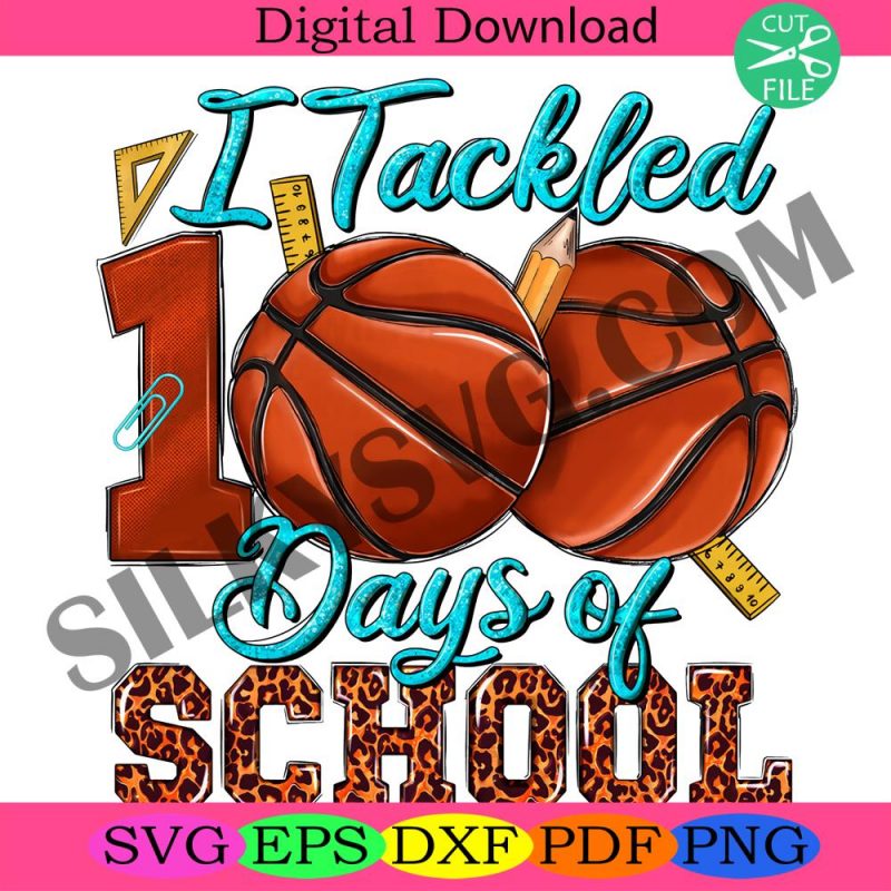 i-tackled-100-days-of-school-basketball-png-school-life-png-back-to-school-png-basketball-png-school-life-pngsublim