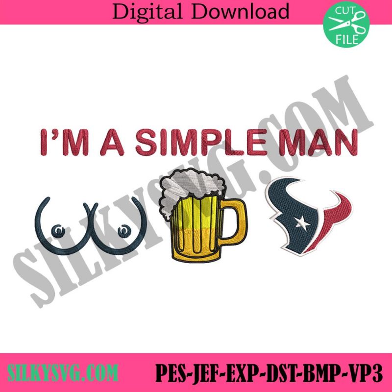 im-a-simple-man-houston-texans-embroidery-design-file-png