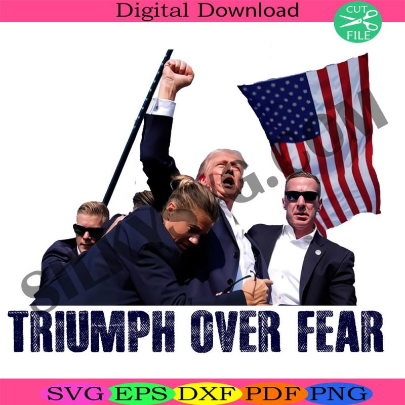 trump-over-fear-png-trump-president-png-shooting-trump-png-shooting-make-me-strong-png-fight-trump-png-fight-america-png