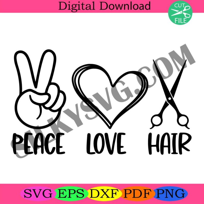 peace-love-hair-svg-hairstylist-svg-cut-file-cricut