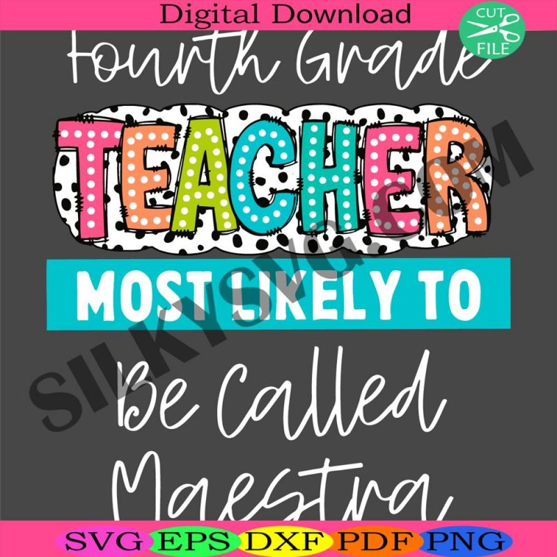 teacher-be-called-maestra-svg-4th-grade-svg-fourth-grade-teacher-svg-back-to-school-svg-welcome-back-to-school-svg