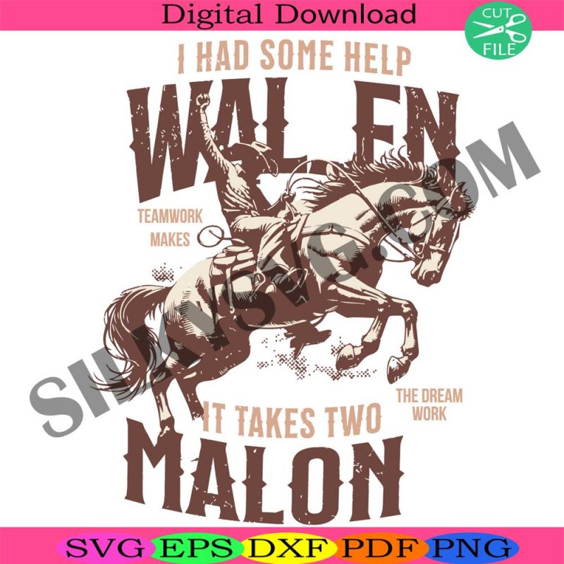 i-had-some-help-wallen-and-malone-svg-country-music-graphic-svg-cowboy-shirt-svg-wallen-and-malone-svg-country-song-mashup-pullover-svg