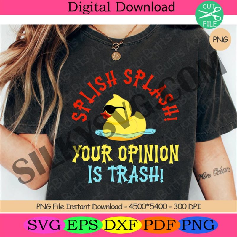 splishsplash-your-opinion-is-trash