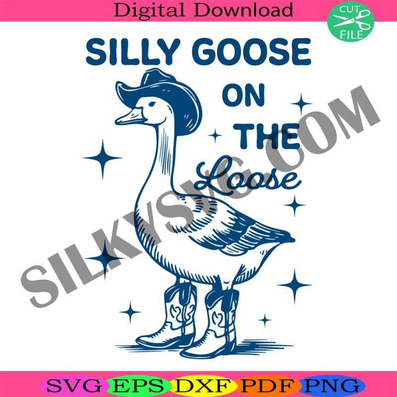 silly-goose-on-the-loose-svg-silly-goose-farm-svg-cute-goose-svg-farm-girls-svg-aesthetic-meme-goose-svg-funny-goose-svg-goose-svg