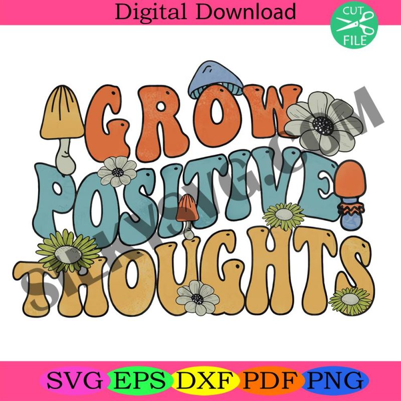 grow-positive-thoughts-png-hippie-png-hippie-sou