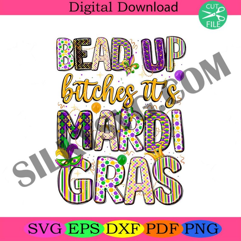 bead-up-bitches-its-mardi-gras-png-sublimation-design-download-happy-mardi-gras-png-western-mardi-gras-png-sublimat