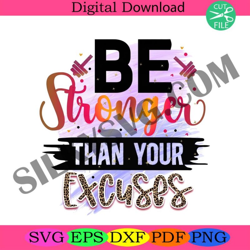 be-stronger-than-your-excuses-png-positive-affirm