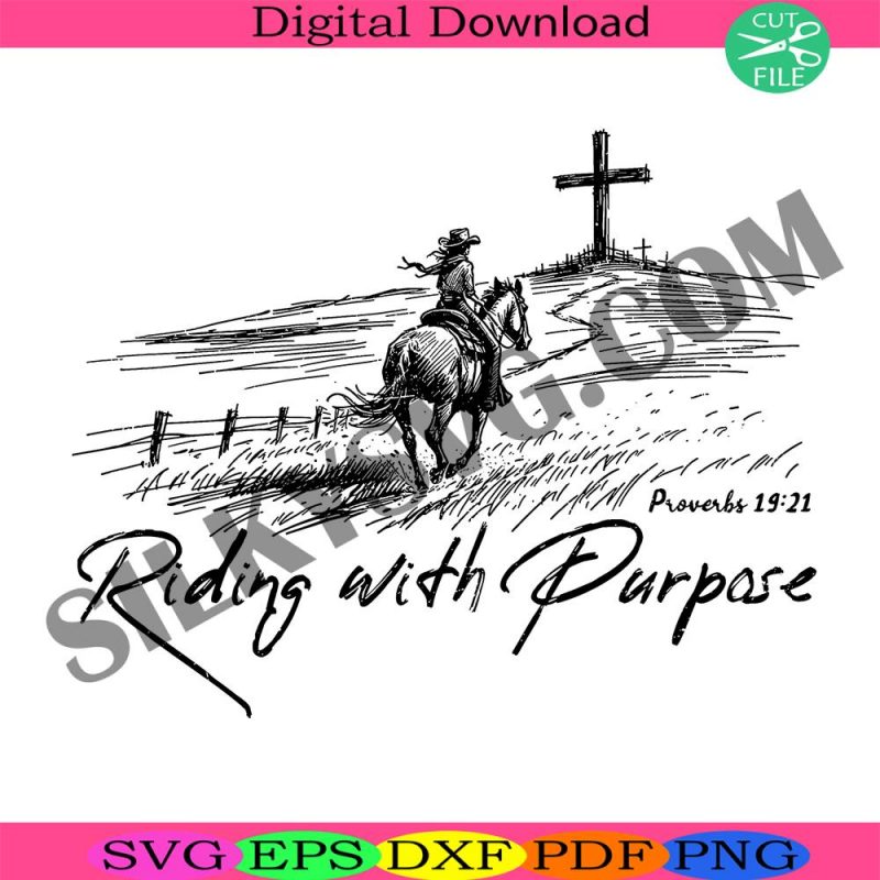 religious-svg-riding-with-purpose-svg-christian-western-svg-western-graphic-svg-cowgirl-svg-faith-svg