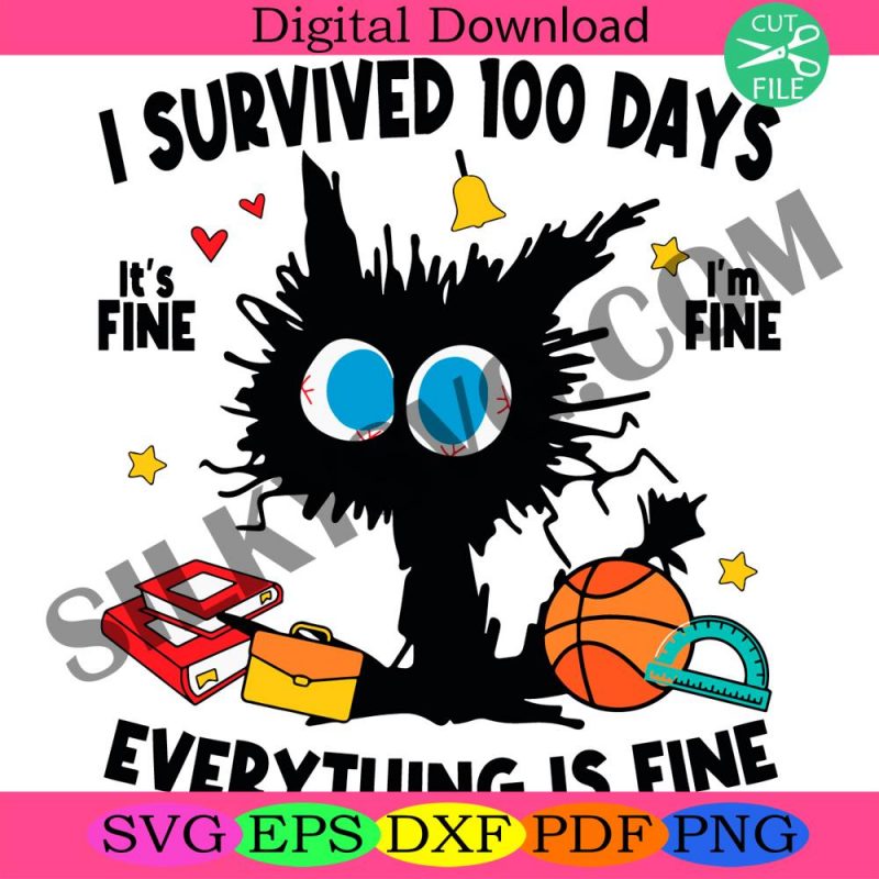 i-survived-100-days-svg-its-fine-im-fine-svg-everything-is-fine-svg-black-cat-svg-school-celebration-back-to-school