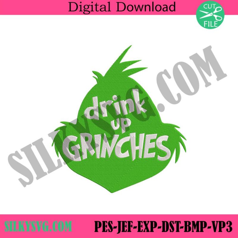 drink-up-grinches-embroidery-the-grinch-embroidery-file-the-grinch-chirstmas-embroidery-digital-design-grinch-embroidery-design-download-files