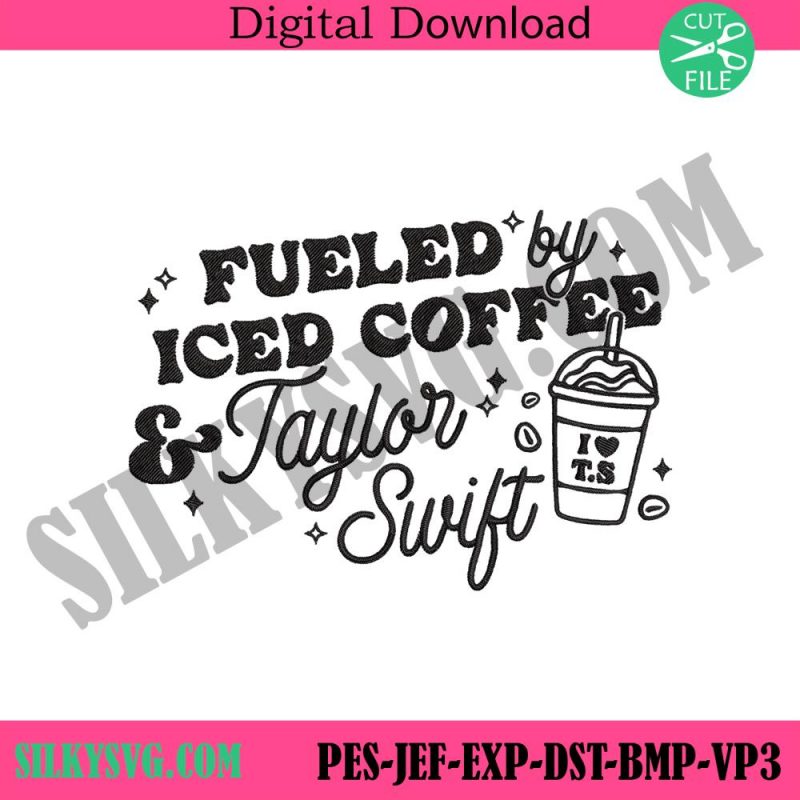 fueled-by-iced-coffee-taylor-swift-embroidery-filestaylor-swift-embroidery-design-files-the-eras-tour-concert-instant-design-embroidery-file-download