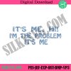 its-me-hi-im-the-problem-embroidery-design-the-concert-taylor-embroidery-files-design-taylor-thes-eras-tour-embroidery-instant-design