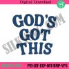 gods-got-this-embroidery-digital-instant-god-machine-embroidery-design-files-gods-got-this-wordmark-embroidery-files-donwload-digital-design