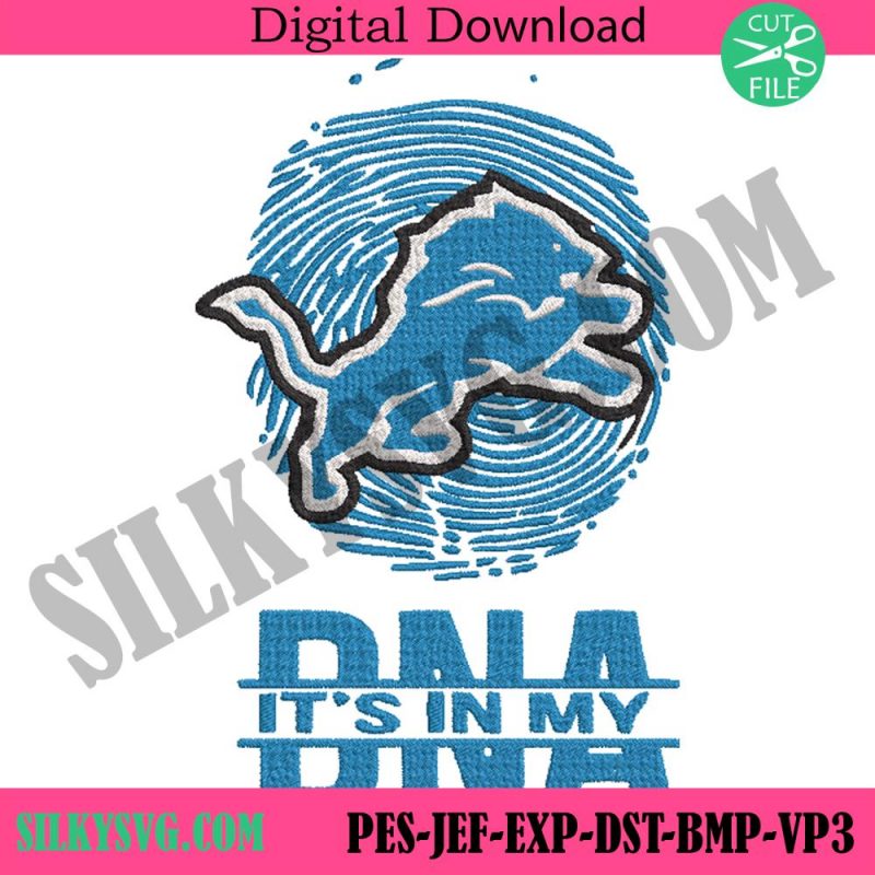 it-is-in-my-dna-detroit-lions-embroidery-detroit-lions-nfl-embroidery-file