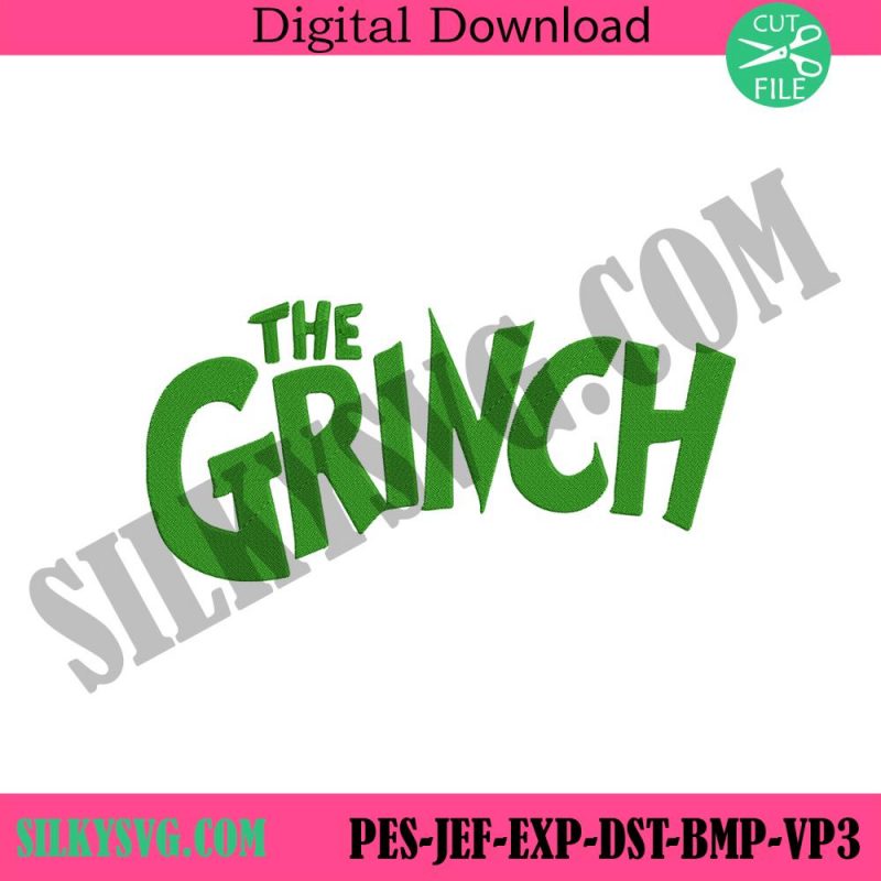 the-grinch-wordmark-embroidery-designs-instant-the-grinch-machine-digital-instant-embroidery-files-download