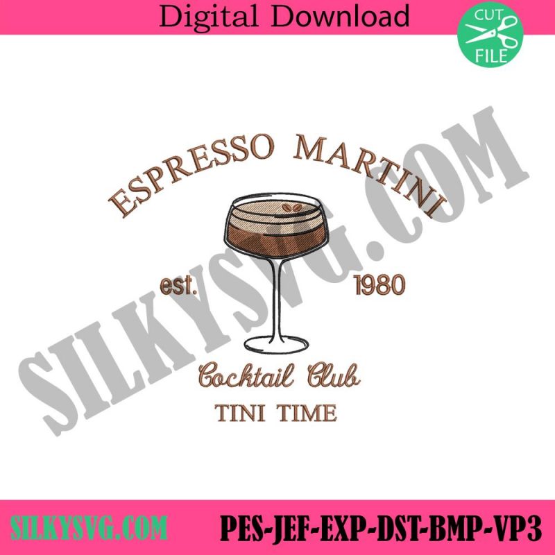 1980-espresso-martini-embroidery-design-download-tini-time-cocktail-club-embroidery-download-files-espresso-martini-embroidery-file