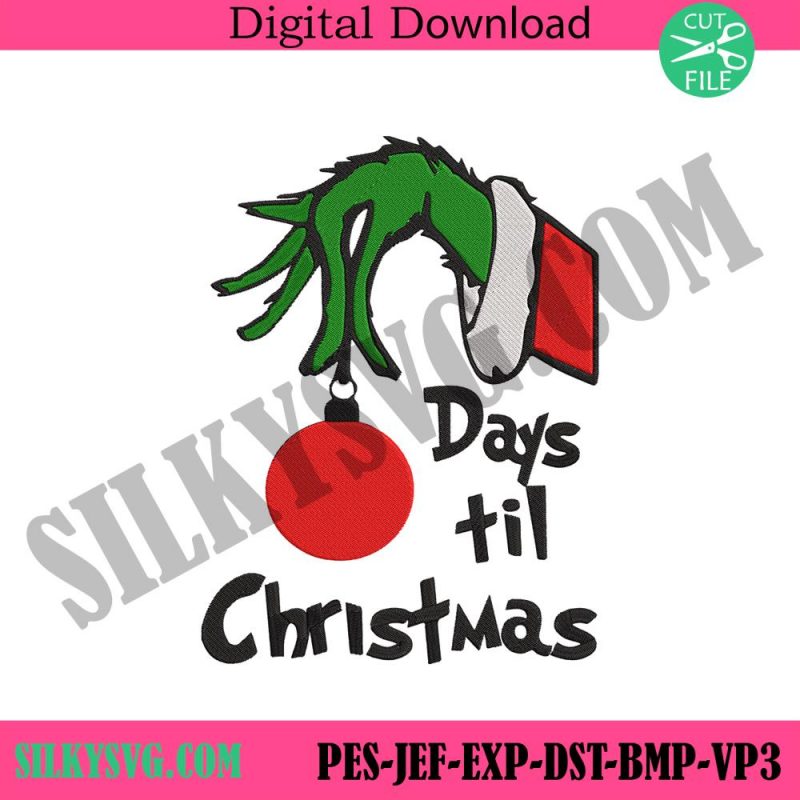 days-till-christmas-machine-embroidery-file-instants-the-grinch-christmas-hand-embroidery-digital-file-downloads