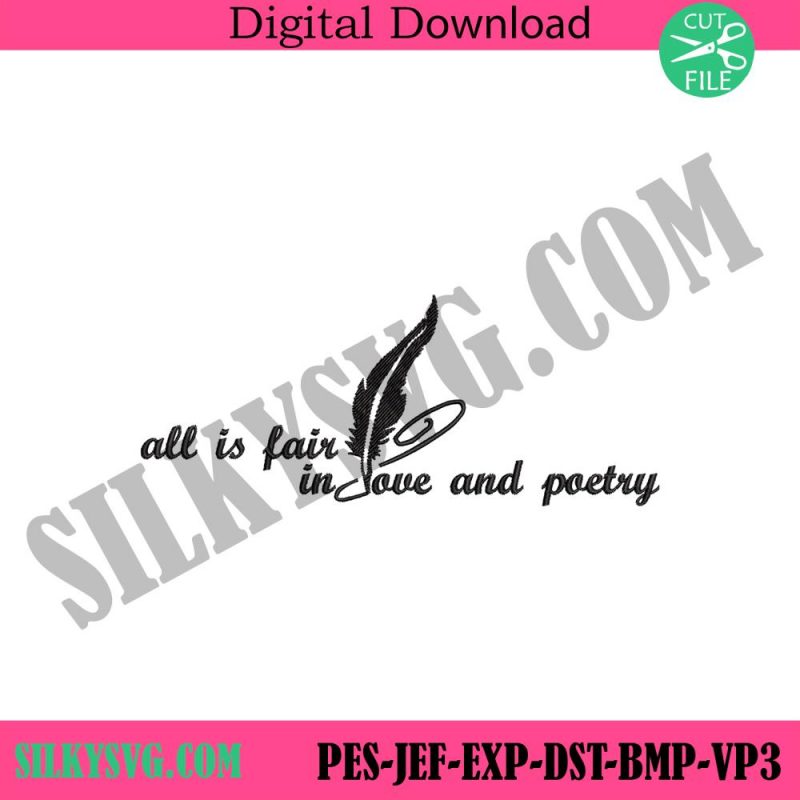 all-is-fair-in-love-and-poetry-embroidery-design-instant-files-love-and-poetry-embroidery-digital-design-files-poetry-machine-embroidery-download-design-files