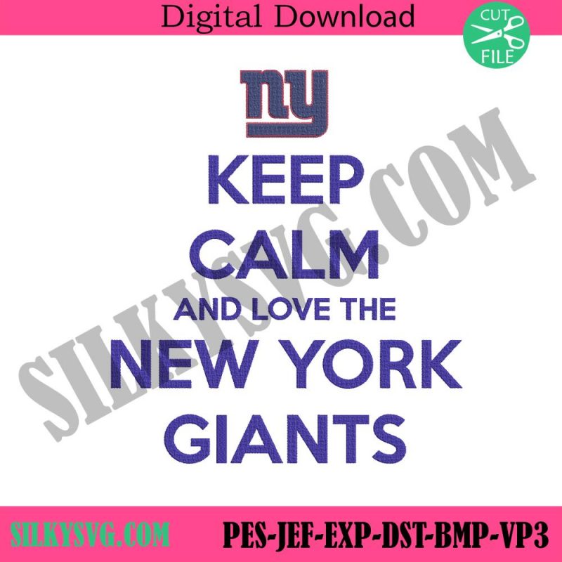 keep-calm-and-love-new-york-giants-wordmark-machine-embroidery-giants-slogan-embroidery