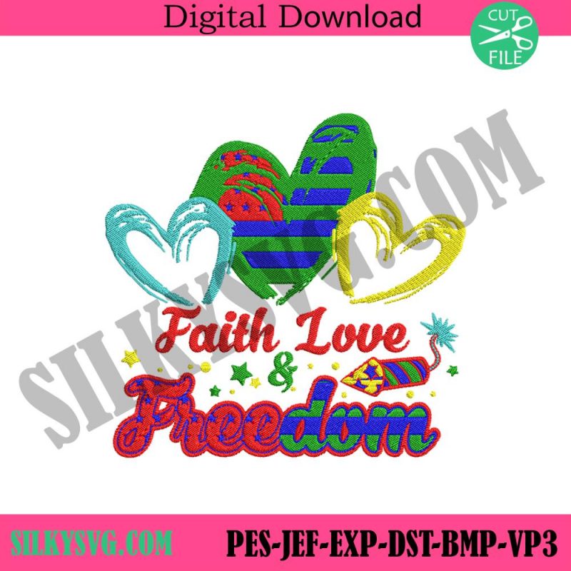 faith-love-freedom-4th-of-july-embroidery-instant-design-4th-of-july-machine-embroidery-design-faith-love-freedom-embroidery-instant-files