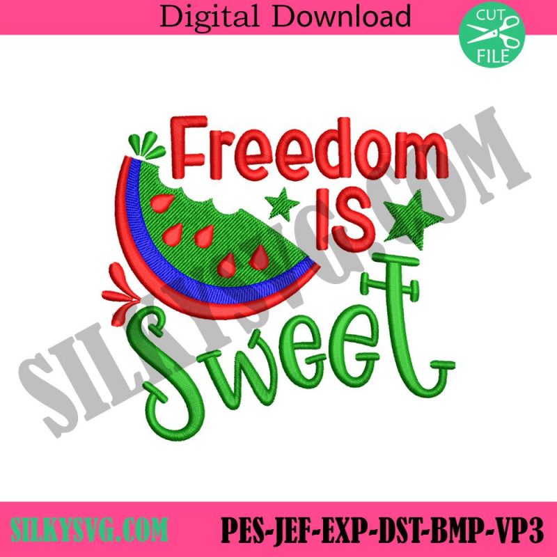 freedom-is-sweet-embroidery-design-download-independence-day-embroidery-design-files-4th-of-july-embroidery-instant-design