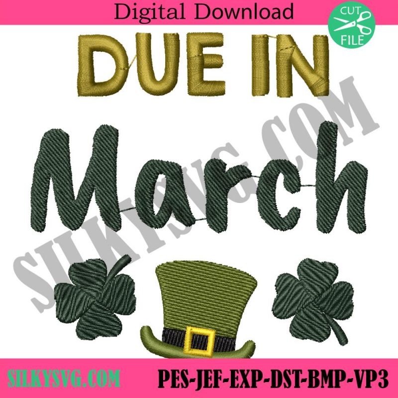 due-in-march-st-patrick-embroidery-design-instant-download