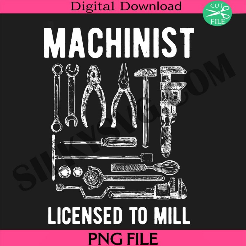 funny-machinist-png-machinist-png-millwright-png-machinist-licensed-to-mill-png-machinist-millwright-png