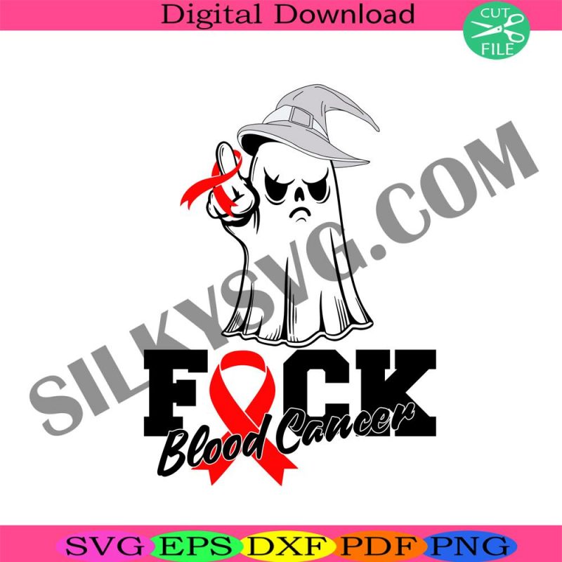 blood-cancer-svg-cancer-ribbon-svg-halloween-cancer-svg-ghost-cancer-svg-fck-cancer-svg-cancer-awareness-svg