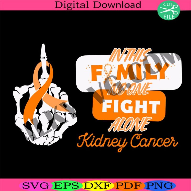 two-sides-in-this-family-no-one-fight-alone-svg-kidney-cancer-svg-cancer-awareness-svg-cancer-ribbon-svg-skeleton-cancer-svg