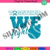 together-we-fight-svg-pcos-awareness-svg-fight-pcos-svg-support-pcos-svg-baseball-pcos-svg-awareness-svg