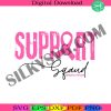 support-squad-svg-breast-cancer-svg-support-breast-cancer-svg-world-breast-cancer-svg-pink-ribbon-cancer-svg-cancer-awareness-svg