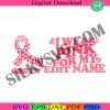 2-sides-obgyn-cancer-svg-obgyn-cancer-awareness-svg-i-wear-pink-for-my-svg-custom-name-svg-cancer-awareness-svg