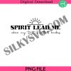 spirit-lead-me-where-my-trust-is-without-border-png-inspirational-scripture-quote-png-bible-verse-png